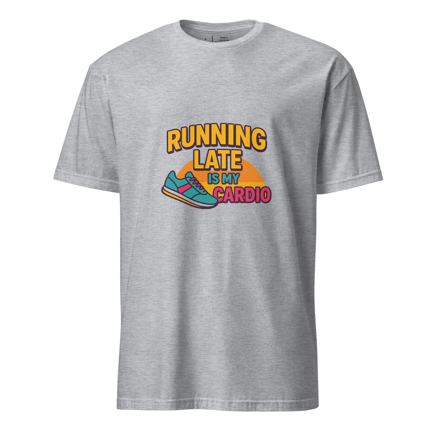 Running Late Is My Cardio - Whitty Lifestyle - Short-Sleeve Unisex T-Shirt - Graphic Tee - Sport Grey - Front