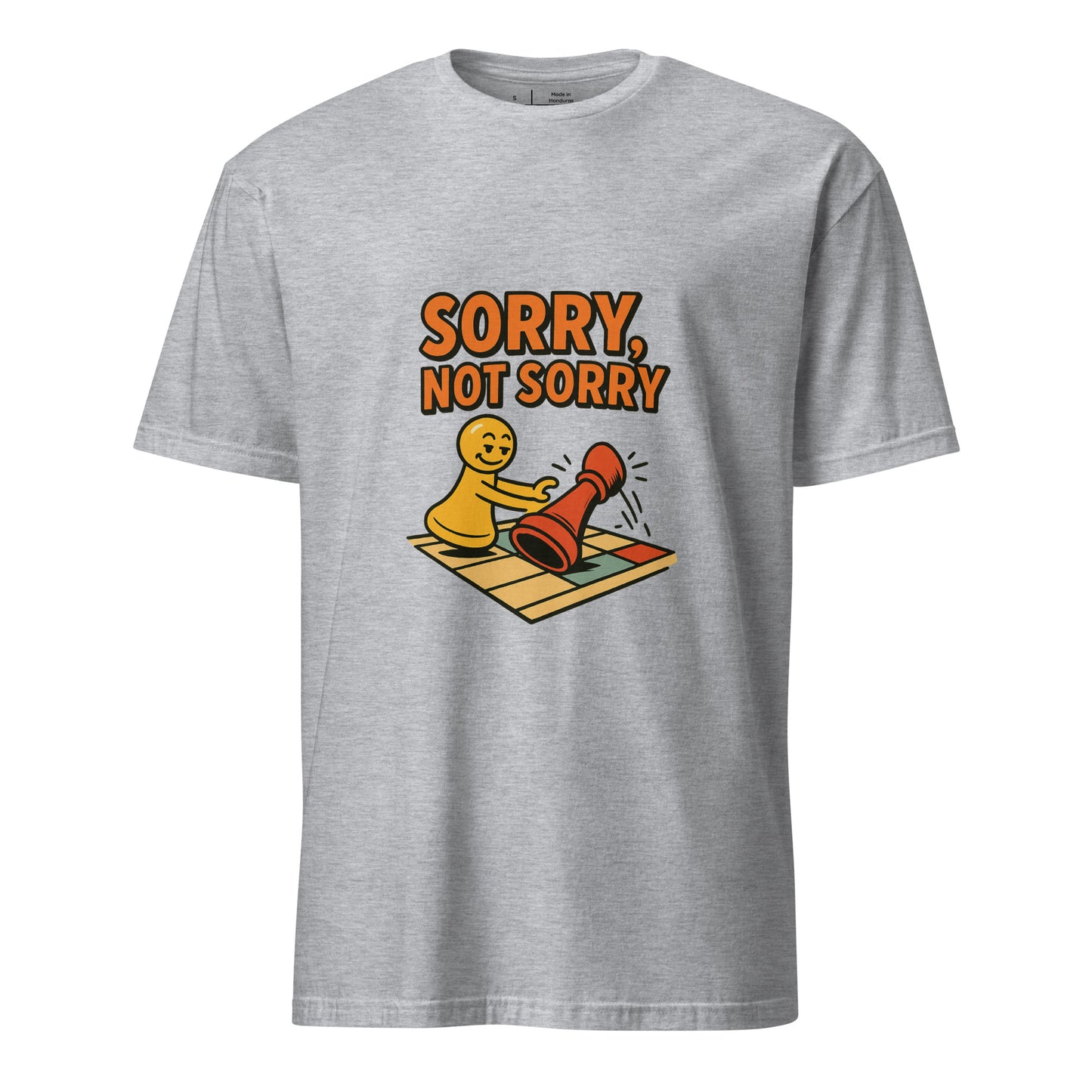 Sorry Not Sorry – Bold Attitude - Short-Sleeve Unisex T-Shirt - Graphic Tee - Sport Grey - Front