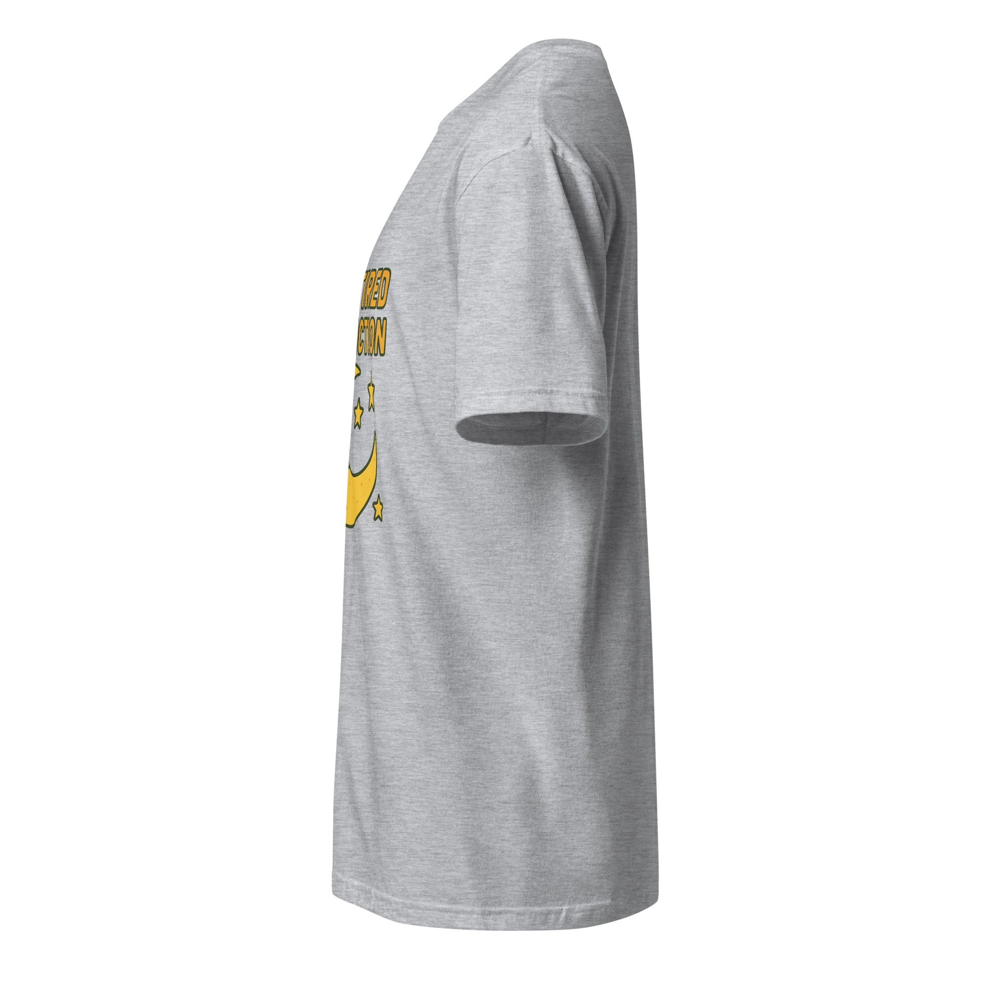 Too Tired To Function – Relatable Everyday - Short-Sleeve Unisex T-Shirt - Graphic Tee - Sport Grey - Left side