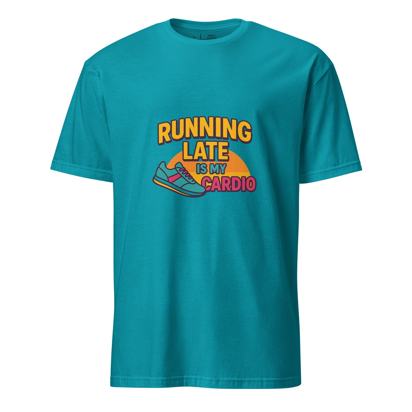 Running Late Is My Cardio - Whitty Lifestyle - Short-Sleeve Unisex T-Shirt - Graphic Tee - Tropical Blue - Front