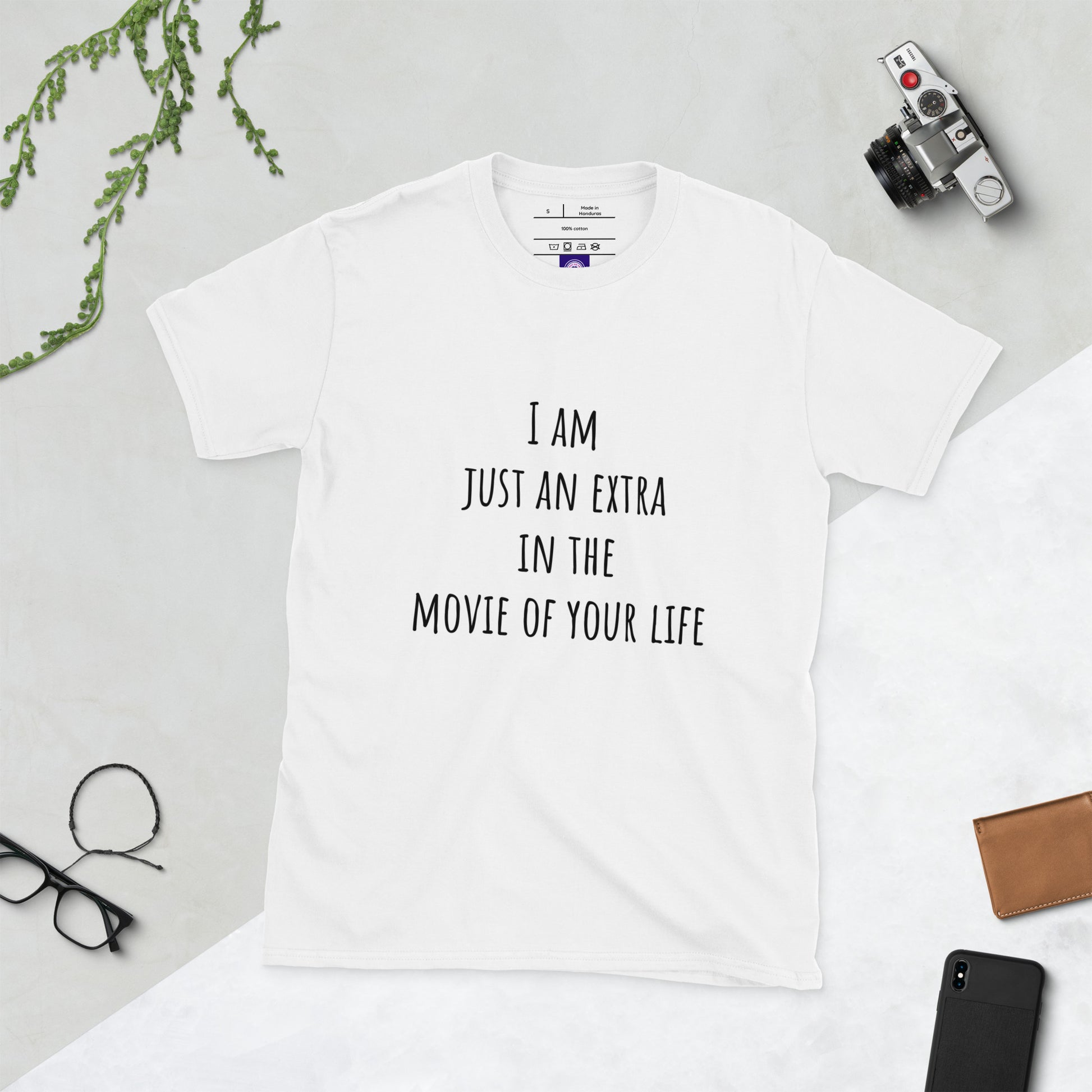 I Am Just An Extra - Cinematic Vibes - Short-Sleeve Unisex T-Shirt - Graphic Tee - White - Front