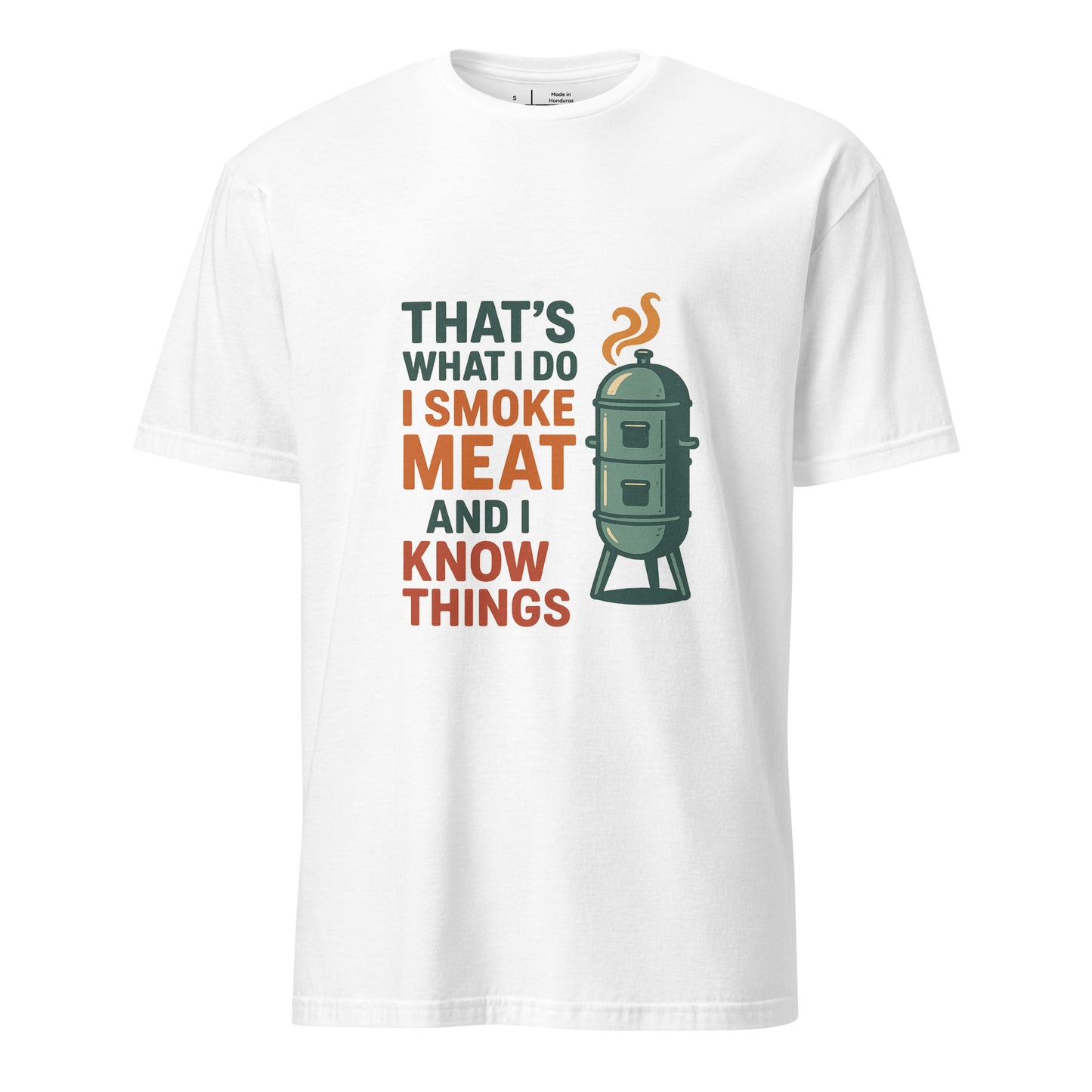I Smoke Meat - BBQ Wisdom - Short-Sleeve Unisex T-Shirt - Graphic Tee - White - Front
