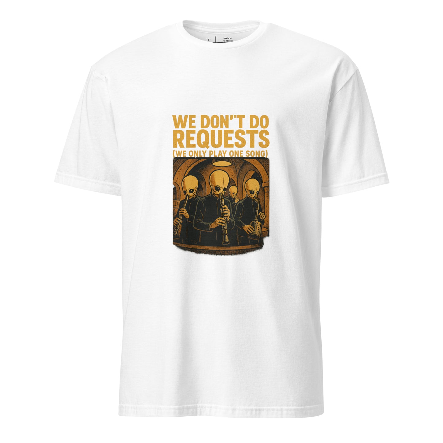 We Don't Do Requests - Cantina Band - Charcoal - Short-Sleeve Unisex T-Shirt - Graphic Tee - White - Front