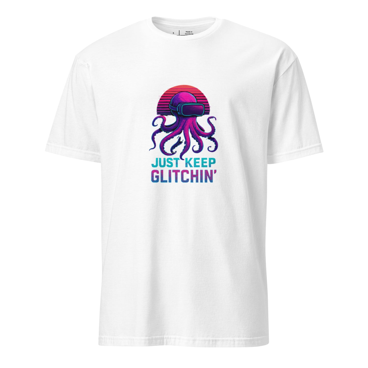 Just Keep Glitchin’ – Cyber Octopus VR - Short-Sleeve Unisex T-Shirt - Graphic Tee - White - Front