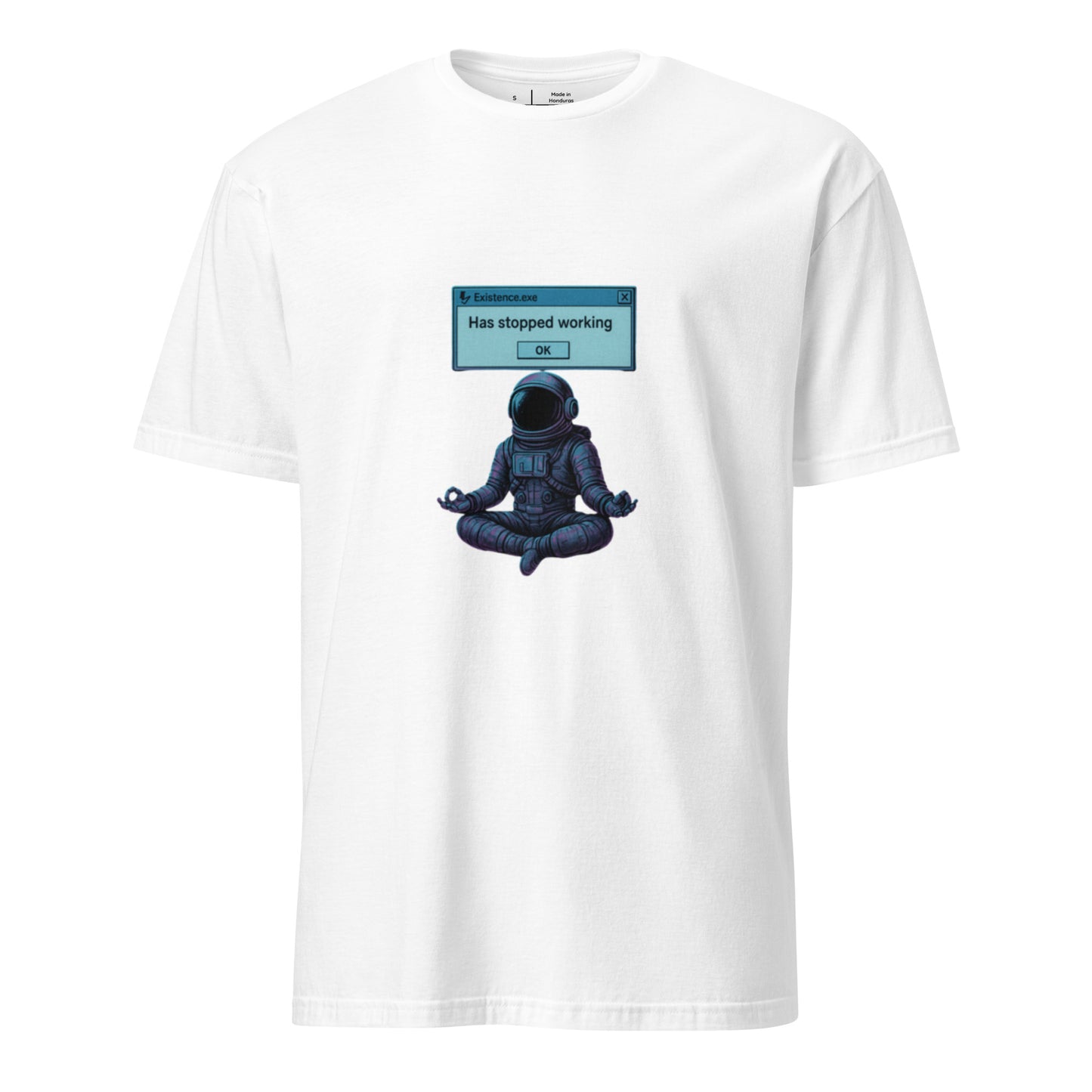 Existence.exe Has Stopped Working – Meditating Astronaut Glitch - Short-Sleeve Unisex T-Shirt - Graphic Tee - White - Front