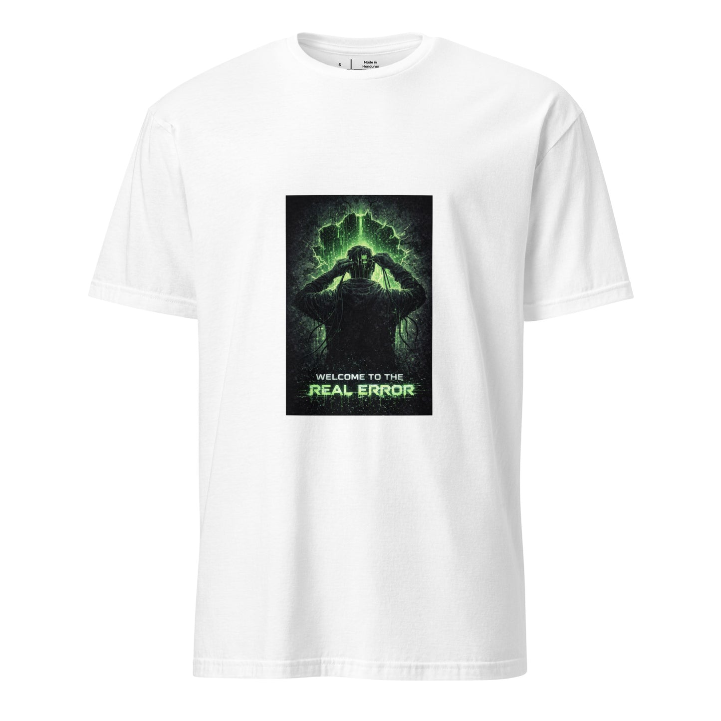 Welcome To The Real Error – Tech Noir  - Short-Sleeve Unisex T-Shirt - Graphic Tee - White - Front