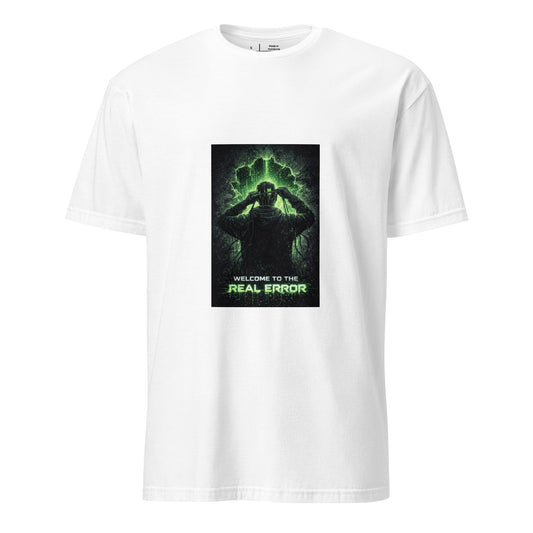 Welcome To The Real Error – Tech Noir  - Short-Sleeve Unisex T-Shirt - Graphic Tee - White - Front