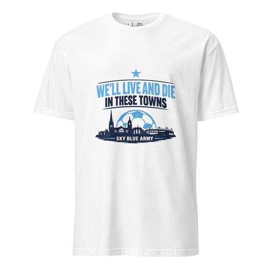 Live and Die in These Towns – Coventry Skyline - Short-Sleeve Unisex T-Shirt - Graphic Tee - White - Front