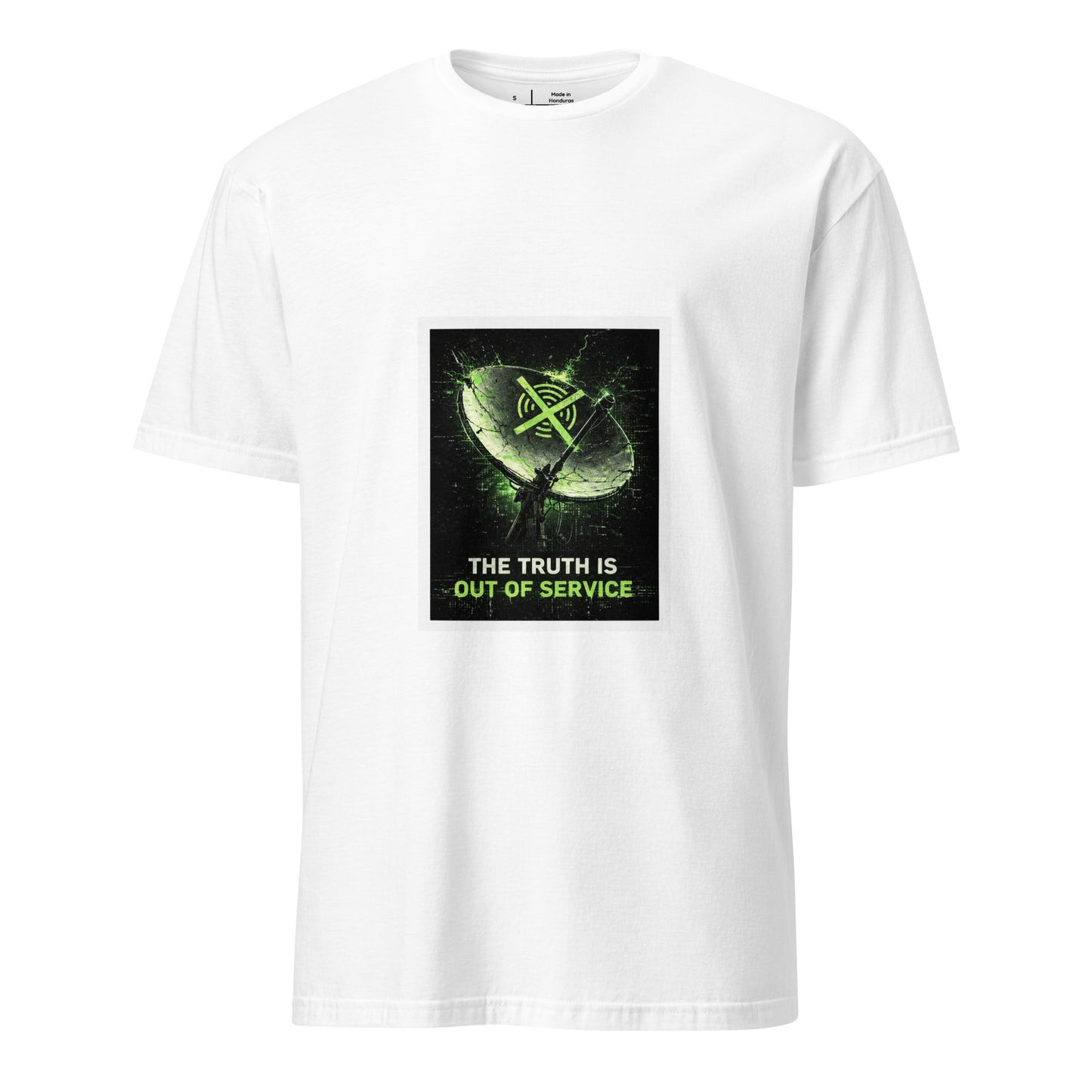 The Truth Is Out Of Service – Minimal Cyber Statement - Short-Sleeve Unisex T-Shirt - Graphic Tee - White - Front