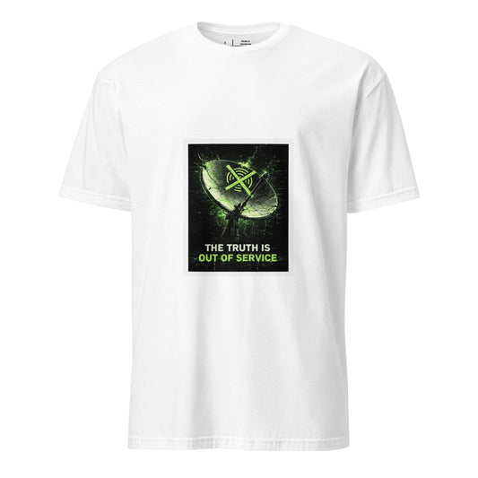 The Truth Is Out Of Service – Minimal Cyber Statement - Short-Sleeve Unisex T-Shirt - Graphic Tee - White - Front