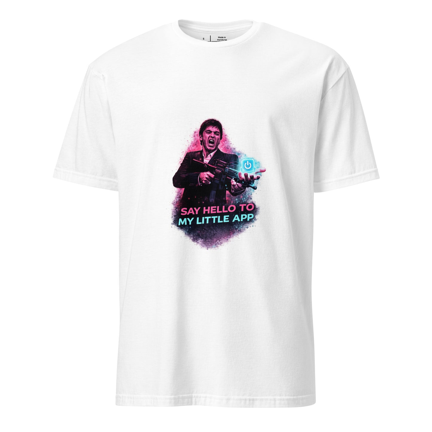 Say Hello to My Little App – Cyber Parody Streetwear - Short-Sleeve Unisex T-Shirt - Graphic Tee - White - Front