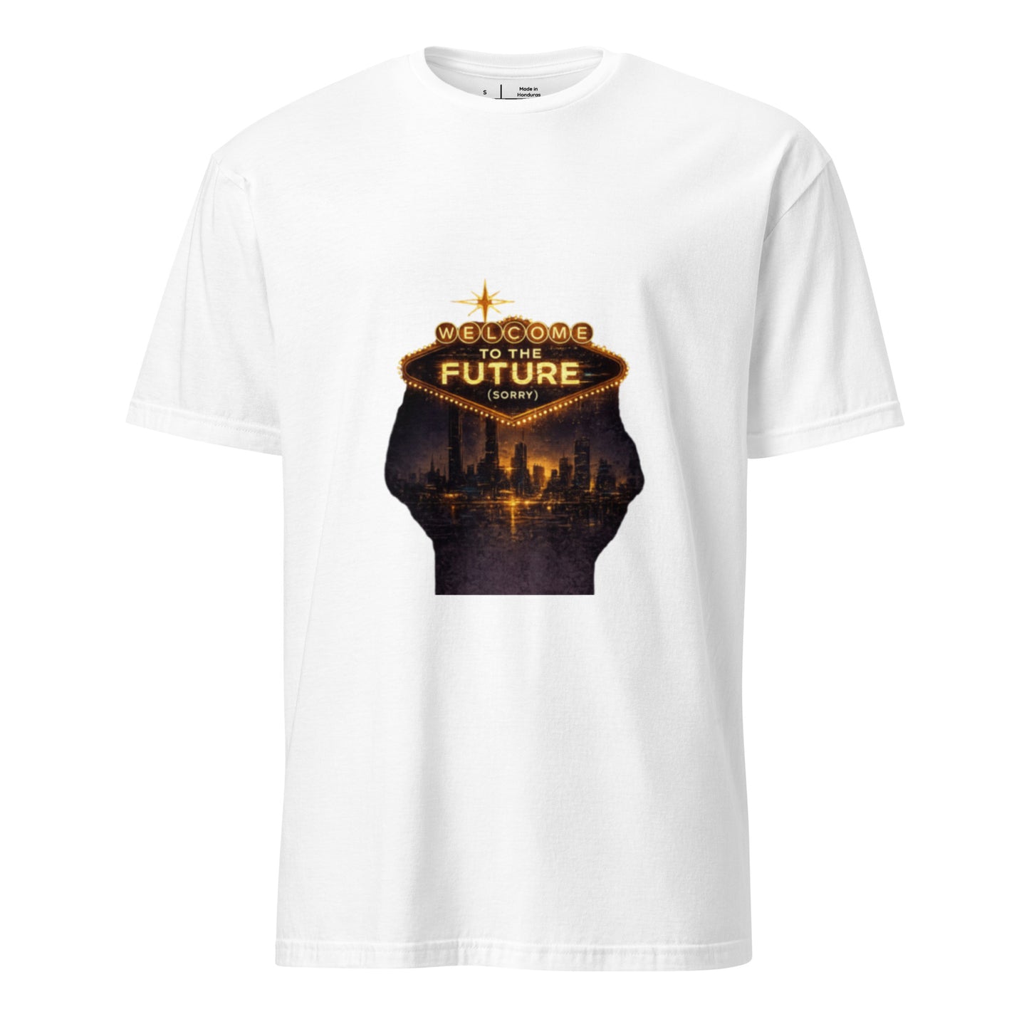 Welcome to the Future (Sorry) – Cyber Noir Streetwear - Short-Sleeve Unisex T-Shirt - Graphic Tee - White - Front