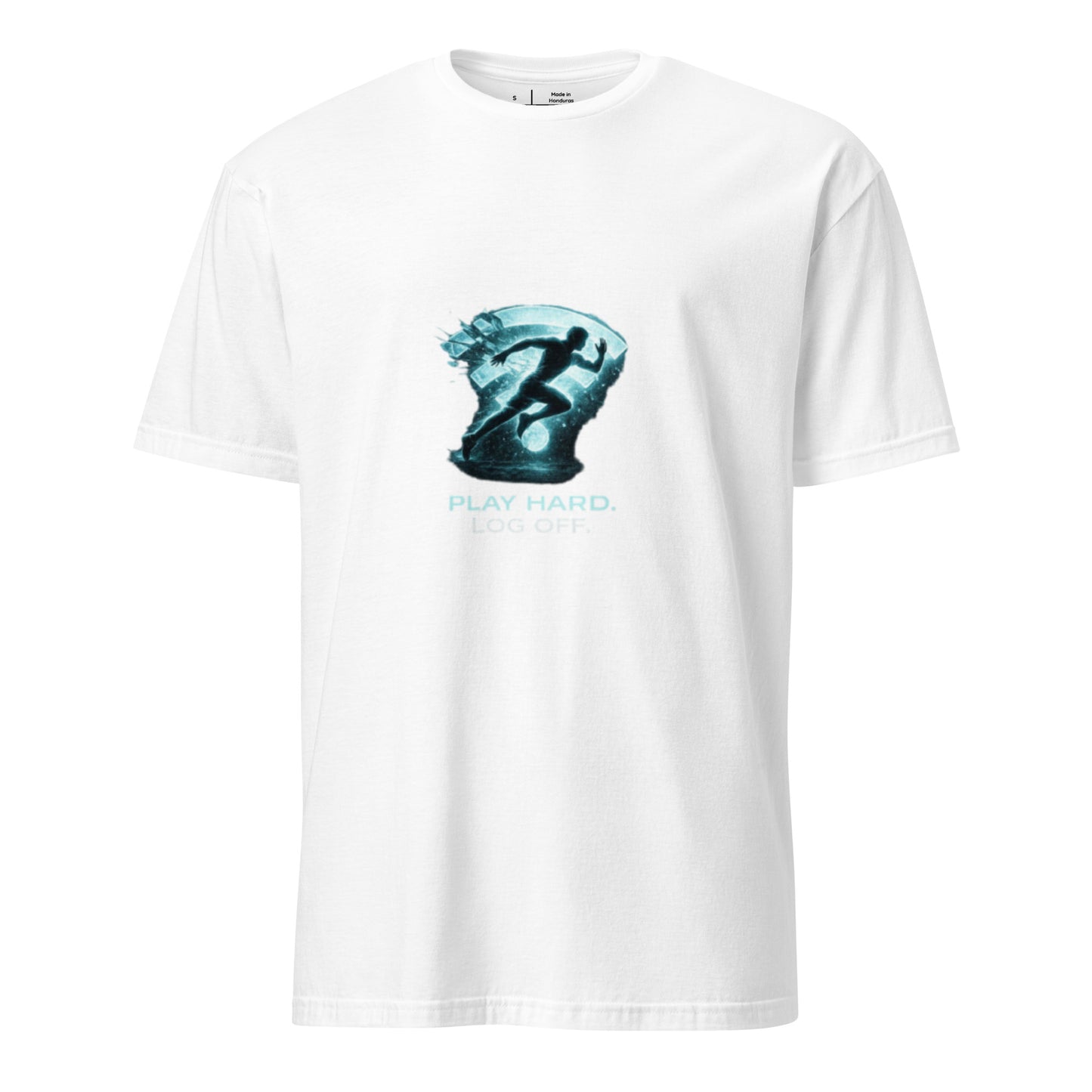 Play Hard. Log Off. – Sport Cyber - Short-Sleeve Unisex T-Shirt - Graphic Tee - White - Front