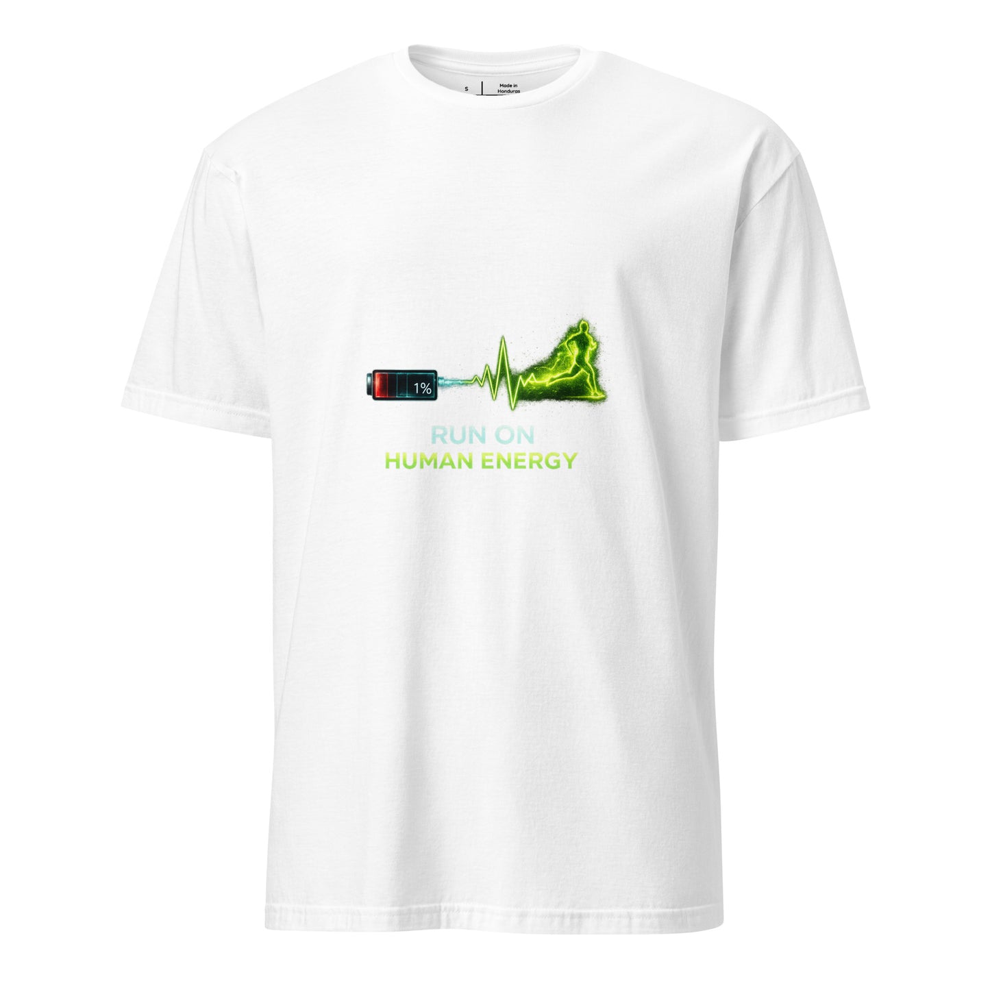 Run On Human Energy – Motivational Fitness - Short-Sleeve Unisex T-Shirt - Graphic Tee - White - Front