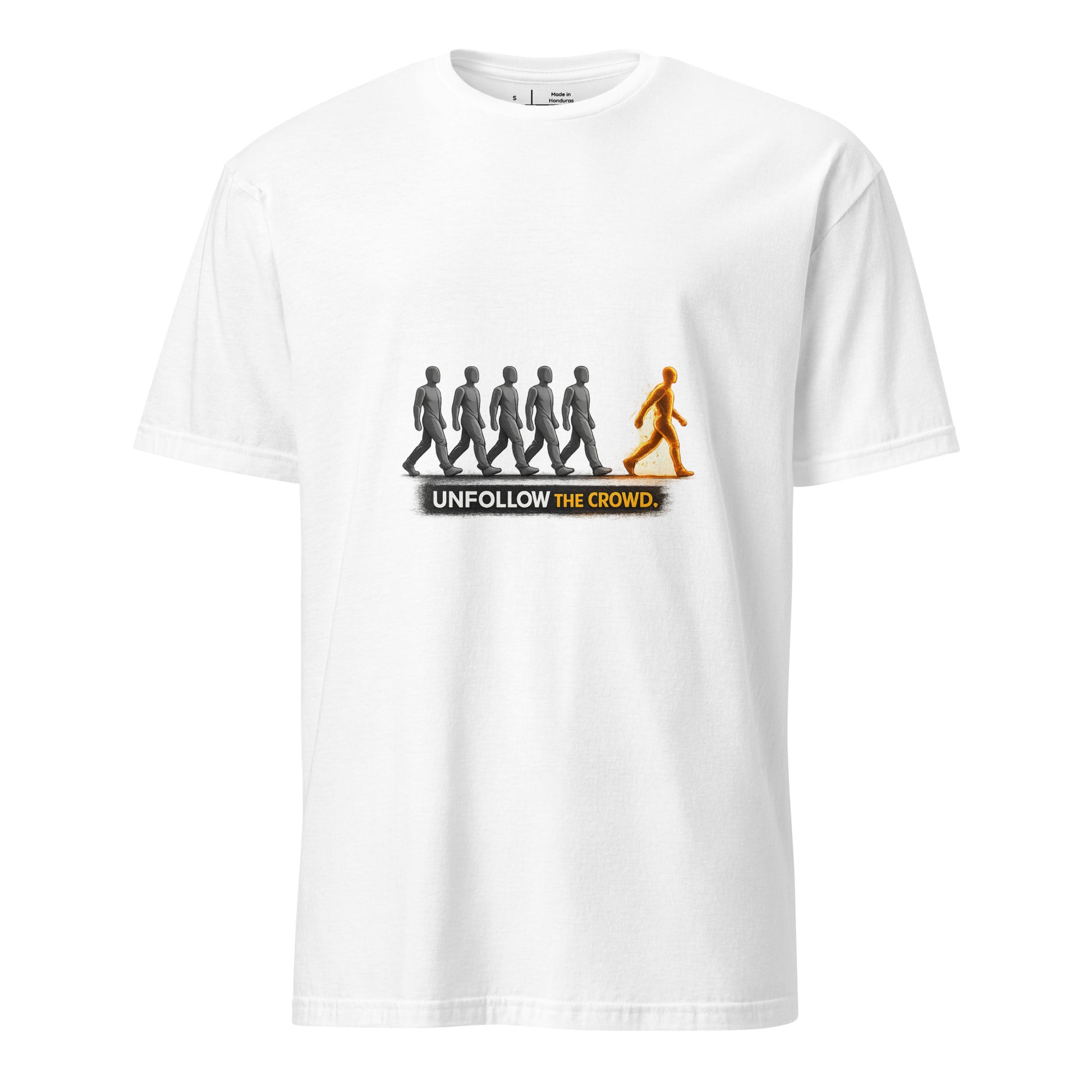 Crowd Unfollower – Individuality Statement - Short-Sleeve Unisex T-Shirt - Graphic Tee - White - Front