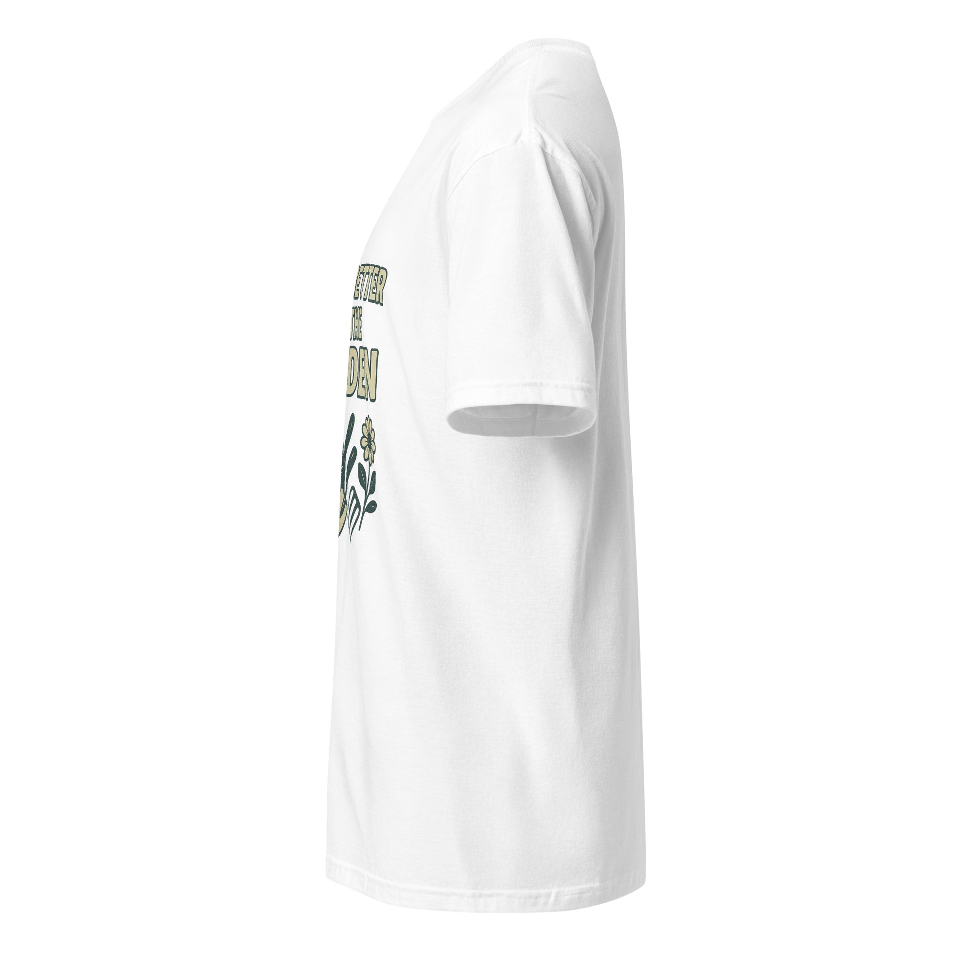 Better In The Garden - Nature Lover - Short-Sleeve Unisex T-Shirt - Graphic Tee - White - Left side
