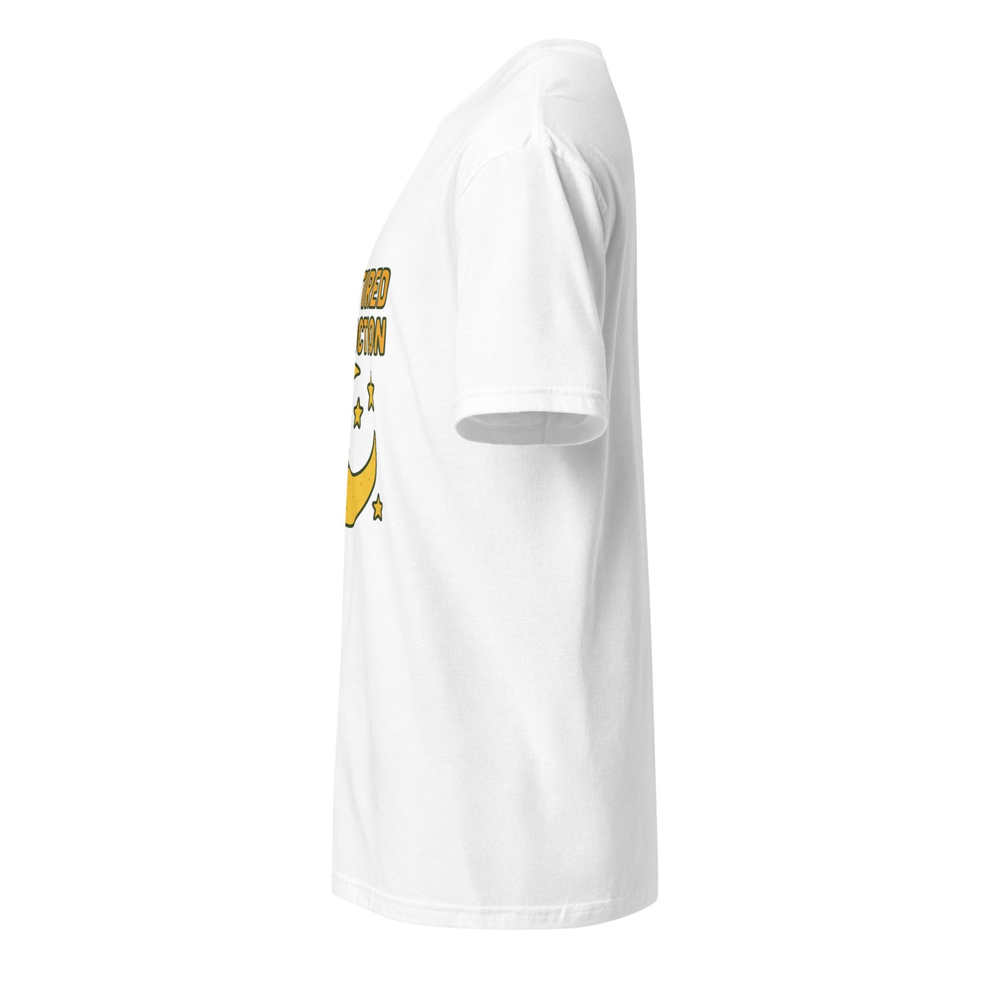 Too Tired To Function – Relatable Everyday - Short-Sleeve Unisex T-Shirt - Graphic Tee - White - Left side